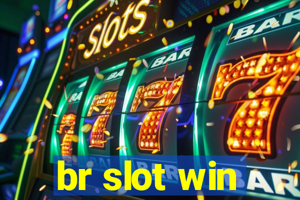 br slot win