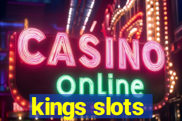 kings slots