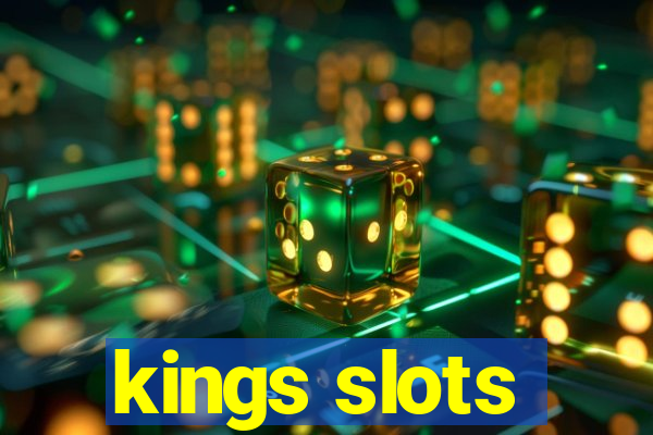 kings slots