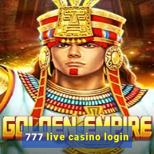 777 live casino login