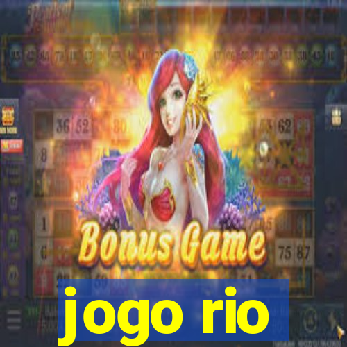 jogo rio