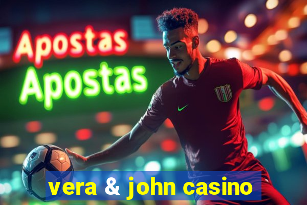 vera & john casino