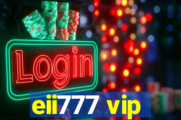 eii777 vip