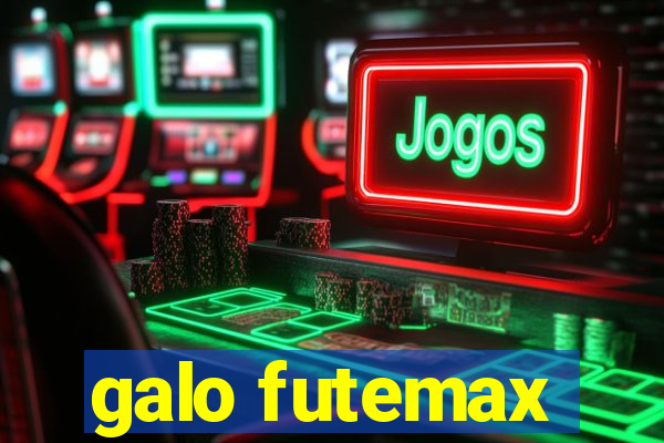 galo futemax