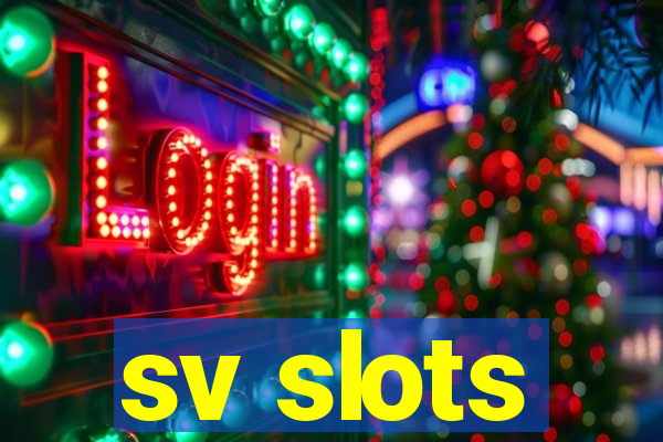 sv slots