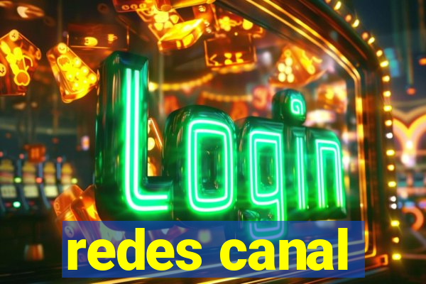 redes canal