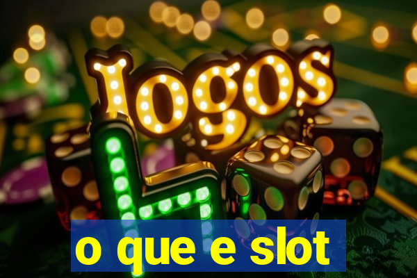 o que e slot