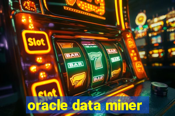 oracle data miner