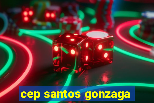 cep santos gonzaga