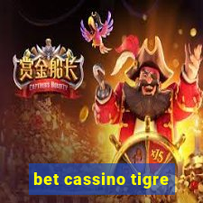 bet cassino tigre