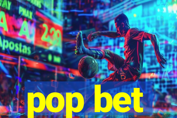 pop bet