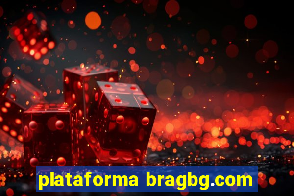 plataforma bragbg.com