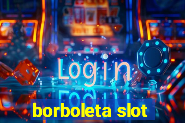 borboleta slot