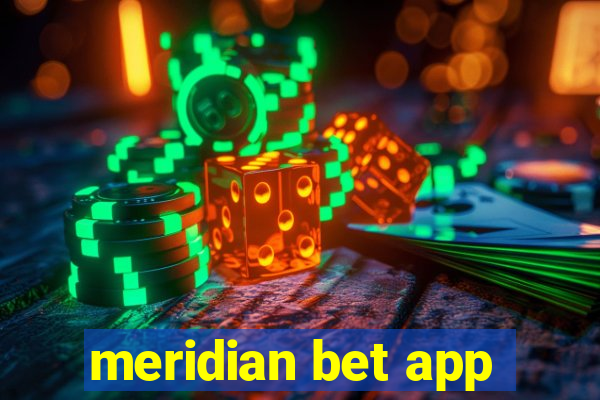 meridian bet app