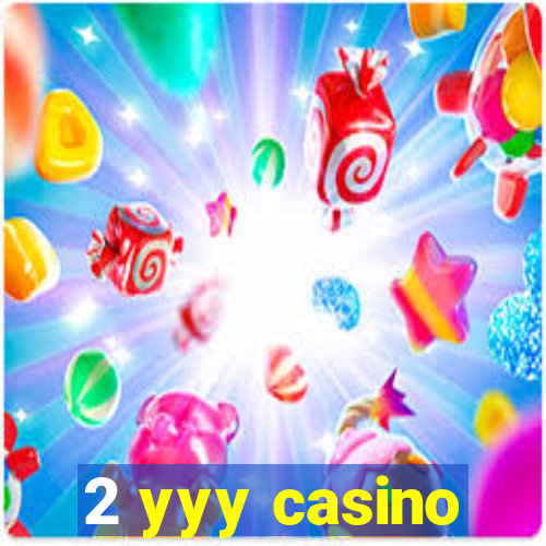 2 yyy casino