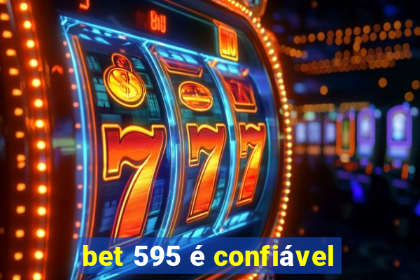 bet 595 é confiável