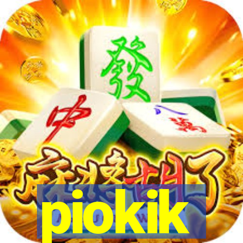 piokik