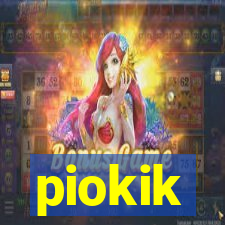 piokik