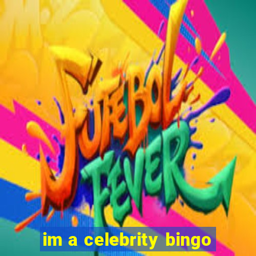 im a celebrity bingo