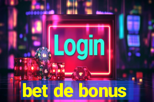 bet de bonus