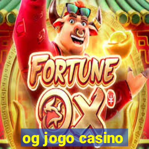 og jogo casino