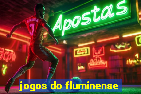 jogos do fluminense