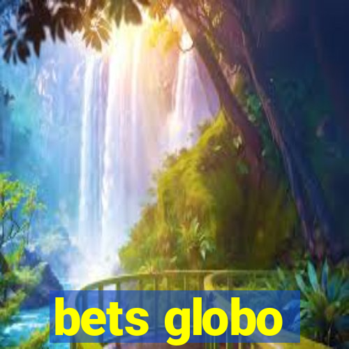 bets globo