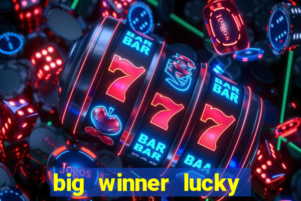 big winner lucky game online