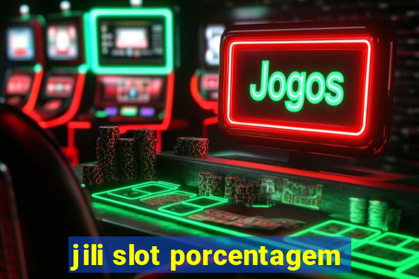 jili slot porcentagem