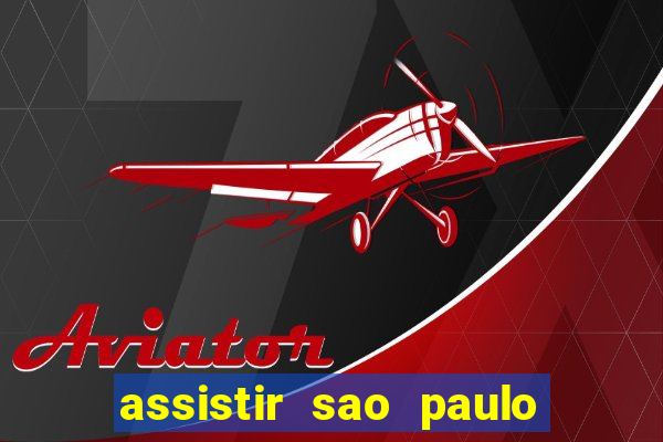 assistir sao paulo x vasco da gama multicanais