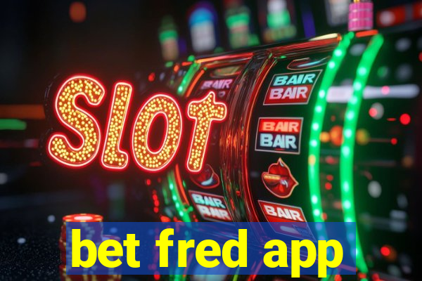 bet fred app