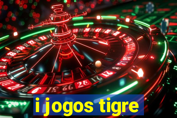 i jogos tigre