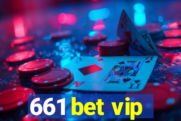 661 bet vip