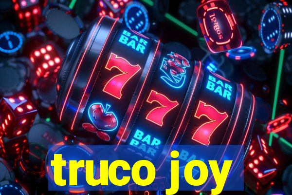 truco joy