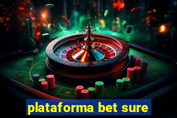 plataforma bet sure