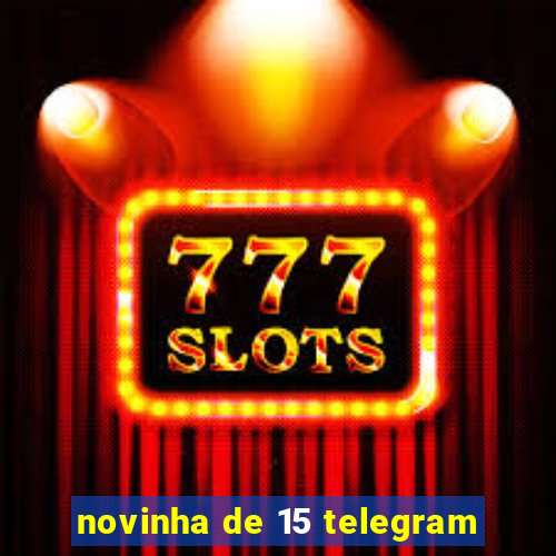 novinha de 15 telegram