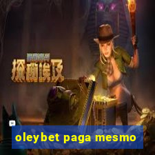 oleybet paga mesmo