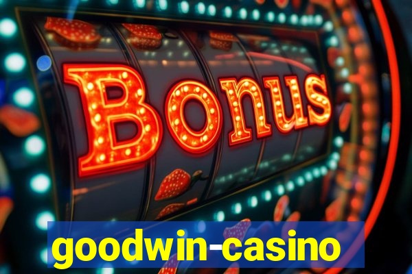 goodwin-casino