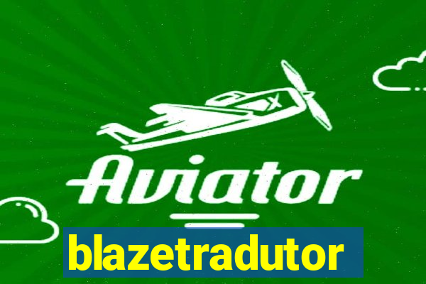 blazetradutor