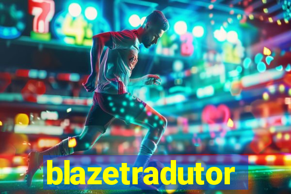 blazetradutor