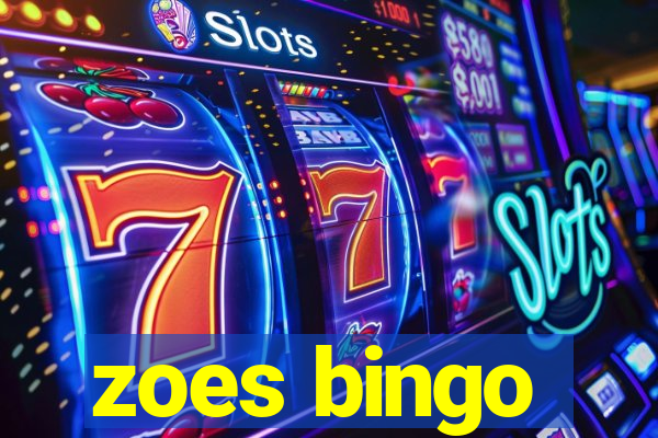 zoes bingo