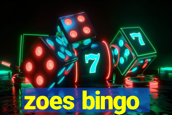 zoes bingo