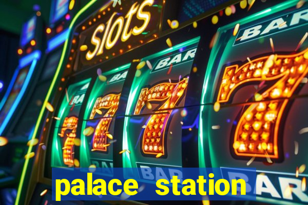 palace station hotel casino