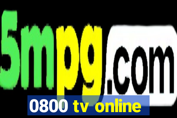 0800 tv online