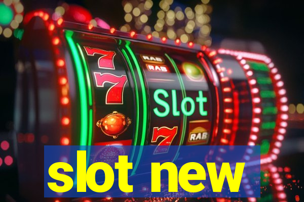 slot new