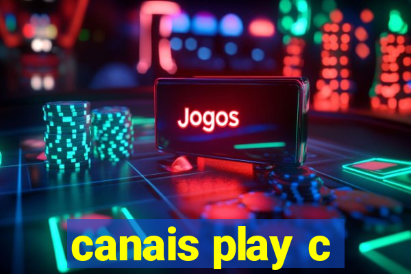 canais play c