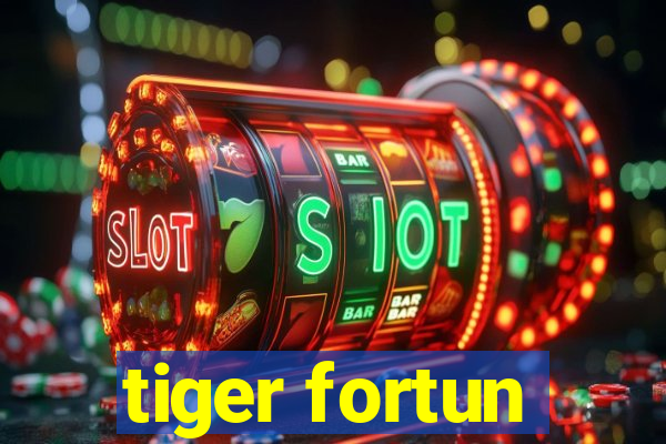 tiger fortun