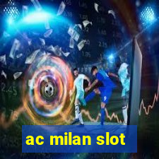 ac milan slot