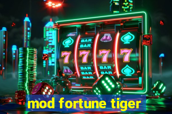 mod fortune tiger