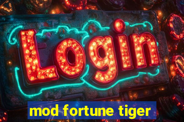 mod fortune tiger